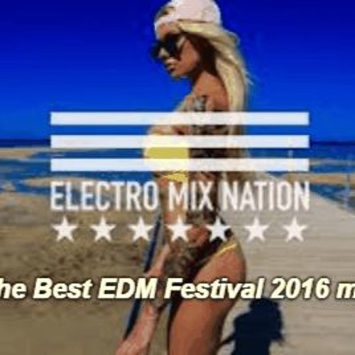 The Best EDM Festival 2016 mix Buy DJ Namixs