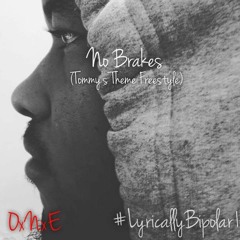 No Brakes- Hustle Deez(The Derty Verdy)