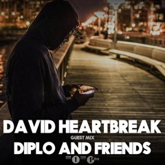 David Heartbreak - BBC Radio One RIP Diplo and Friends Mix