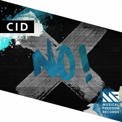 CID - No! [OUT NOW]