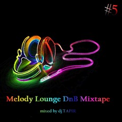 Melody Lounge DnB Mixtape