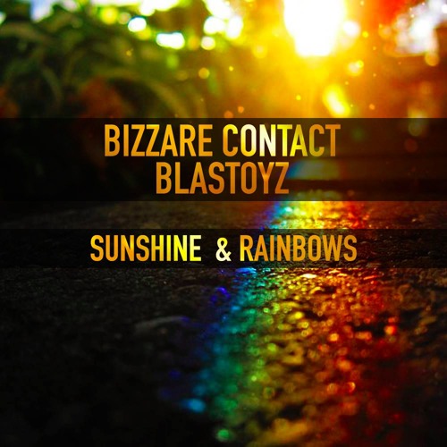 Bizzare Contact vs Blastoyz - Sunshine & Rainbows (Demo Version) 2016