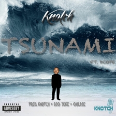 KNOTCH - TSUNAMI FEAT. DCOPE