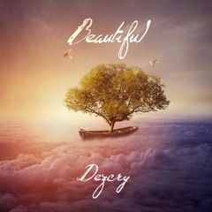 Dezcry - Beautiful