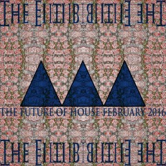 The Future Of House February 2016