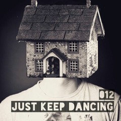 Just Keep Dancing #012 ✅