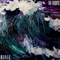 THE FRISBYS - Waves