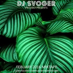 February 2016 Mixtape - A perfect touch of daylight