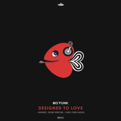 OUT NOW: Mo'Funk - Designed To Love EP