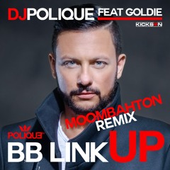DJ Polique Ft Goldie - BB Link Up (Moombahton Remix)