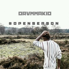 Drummakid - Open Season