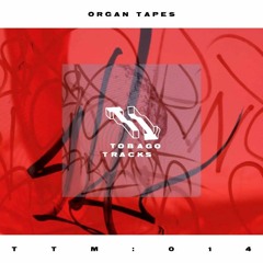 TTM:014 - Organ Tapes