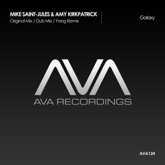 AVA124 - Mike Saint-Jules & Amy Kirkpatrick - Galaxy [OUT NOW]