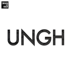 SwaggleRock - UNGH (Original Mix)