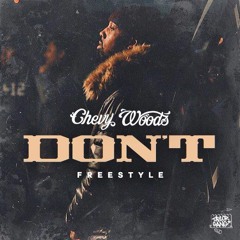 Chevy Woods - Don't (Freestyle)
