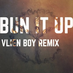 Yellow Claw - Bun It Up Feat. Beenie Man (Vlien Boy Remix)