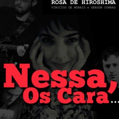 NESSA E OS CARA