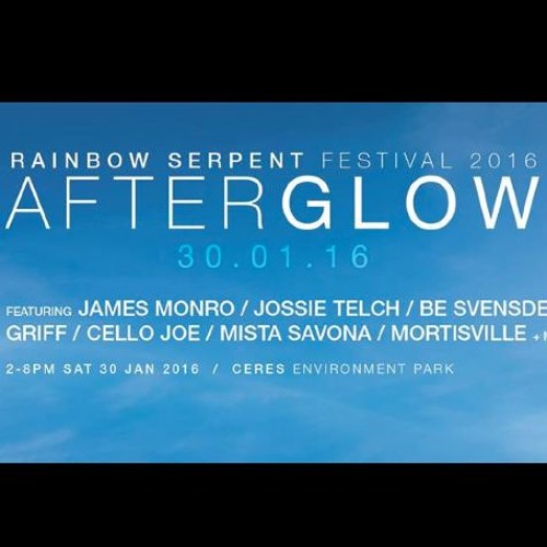 Rainbow Serpent Festival 2016 Afterglow DJ Set