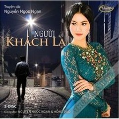 Người Khách Lạ (CD 1.2) -Nguyễn Ngọc Ngạn