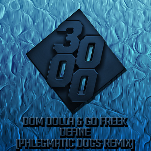 Dom Dolla & Go Freek - Define [Phlegmatic Dogs Remix]