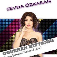 Sevda Özkaran - Dayan Yüreğim[Oğuzhan KYTNR Extended Mix]