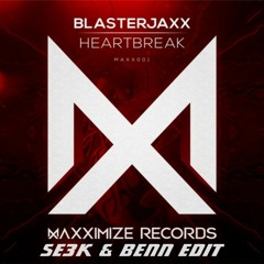 Blasterjaxx - Heartbreak (se3k & Benn Edit)*Free Download*