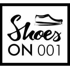 Shoes On Mixtape 001 - Smooth Grooves, Disco and Funk