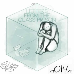 Letters From The Glass Prison