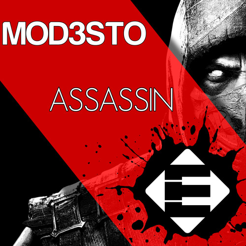 Mod3sto - Assassin (OUT NOW)[Available on iTunes]