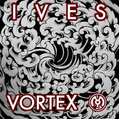 Ives - Vortex