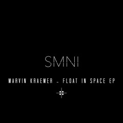 Marvin Kraemer - Float in Space (Original Mix)