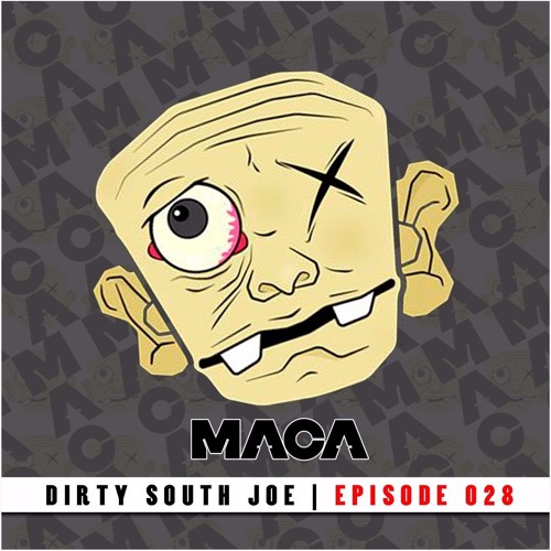 MACA EPISODE 028 DIRTY SOUTH JOE