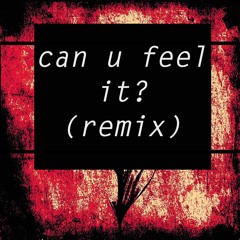 Do U Feel It  (remix)