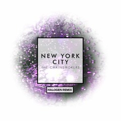 The Chainsmokers - NYC (Halogen Remix)