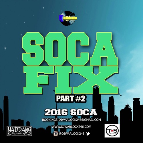 2016 SOCA FIX VOL.2 | DJ WARLOCK