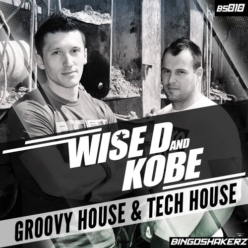 BS010 Wise D & Kobe Groovy House & Tech House