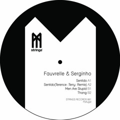 FAUVRELLE & SERGIO - SENTIDO (TERENCE TERRY REMIX)