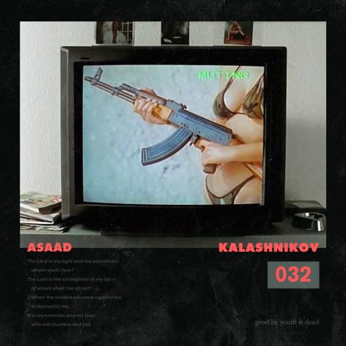 Kalashnikov (Prod. Youth Is Dead)