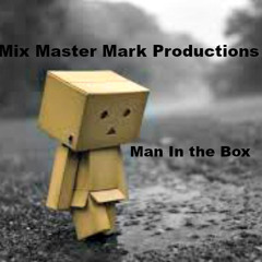 Alice In Chains - ( Man In The Box ) - A  Original  Mix Master Mark Productions Remix