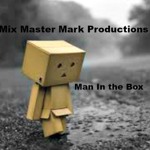 Alice In Chains - ( Man In The Box ) - A  Original  Mix Master Mark Productions Remix