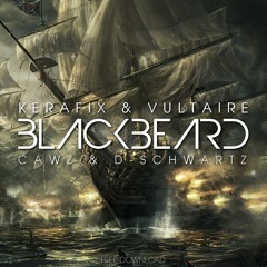 KEVU, CAWZ & D-Schwartz - Blackbeard [FREE DOWNLOAD]