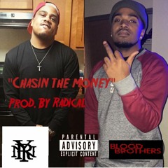 Chasin The Money - Prod. By Radical