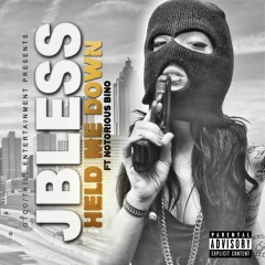 HELD ME DOWN  *JBLESS ft BENO