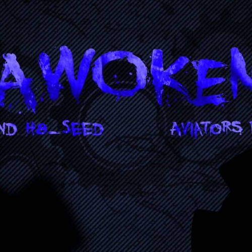 Awoken (Aviators Remix)