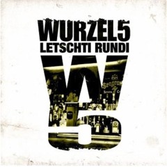 Wurzel 5 - Vermiss Di Zyt
