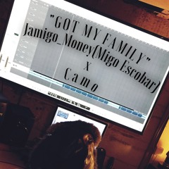 "My Family"- Jamigo Money (Migo Escobar)X Camo Guap