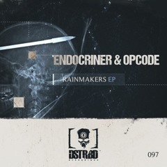 Endocriner & Opcode Rainmakers EP [DISTURBD 097]