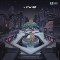 Haywyre - Do You Don't You