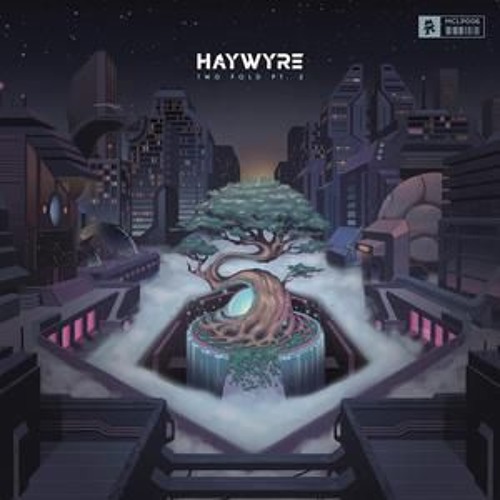 Haywyre - Do You Don't You