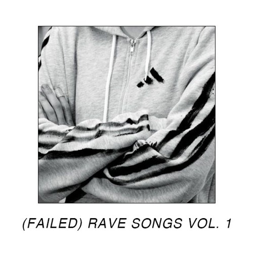 (Failed) Rave Songs Vol. 1